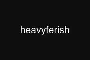 heavyferish