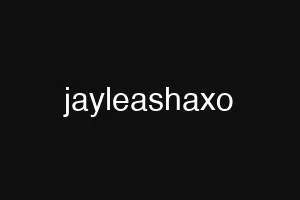 jayleashaxo