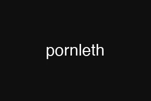pornleth