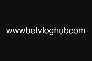 wwwbetvloghubcom